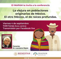 La viejura en poblaciones originarias de México. El otro México, el de raíces profundas