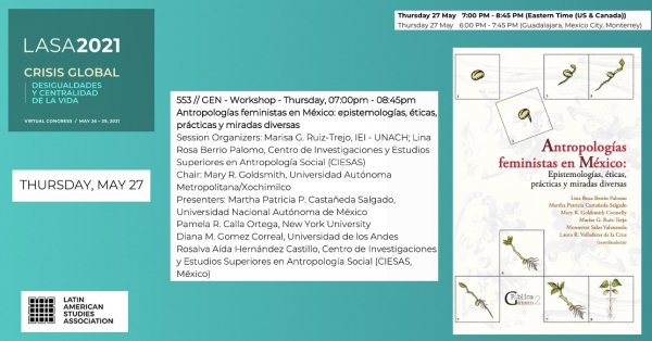 27 de mayo LASA: Presentación de libro: Antropologías feministas en México: epistemologías, éticas, prácticas y miradas diversas