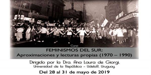 Curso &quot;Feminismos del sur: Aproximaciones y lecturas propias (1970 - 1990)&quot;