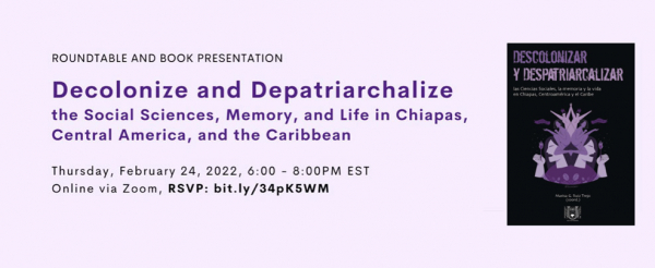 MESA REDONDA: DESCOLONIZAR Y DESPATRIARCALIZAR LAS CIENCIAS SOCIALES, LA MEMORIA Y LA VIDA